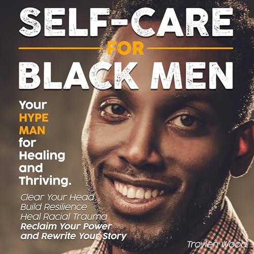 Self Care for Black Men by Troylen Wood episode artwork