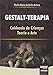 Gestalt-Terapia: Cuidando de Crianças – Teoria e Arte