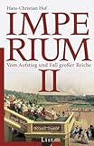 Imperium II: Vom Aufstieg und Fall großer Reiche - Hans-Christian Huf