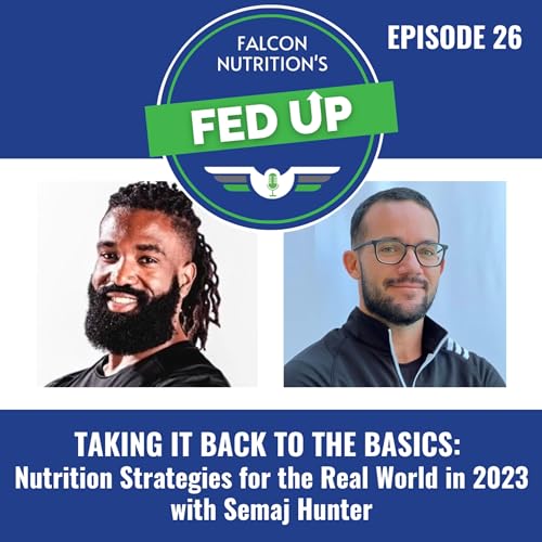 26. Taking it Back to the Basics: Nutrition Strategies for the Real World in 2023