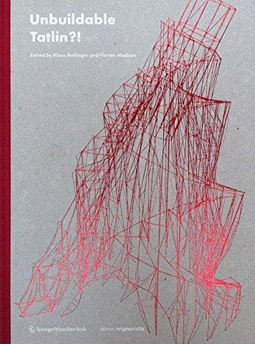 Unbuildable Tatlin?! (Edition Angewandte) (German and English Edition)