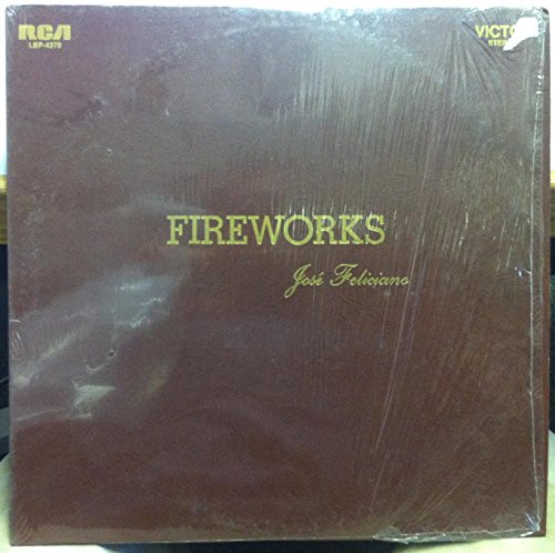 Album art for JOSE FELICIANO FIREWORKS vinyl record by Jose Feliciano