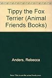  Tippy, the Fox Terrier (The Animal Friends Books)