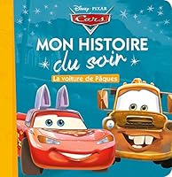CARS - Mon Histoire du Soir - La voiture de Pâques - Disney 2016257814 Book Cover