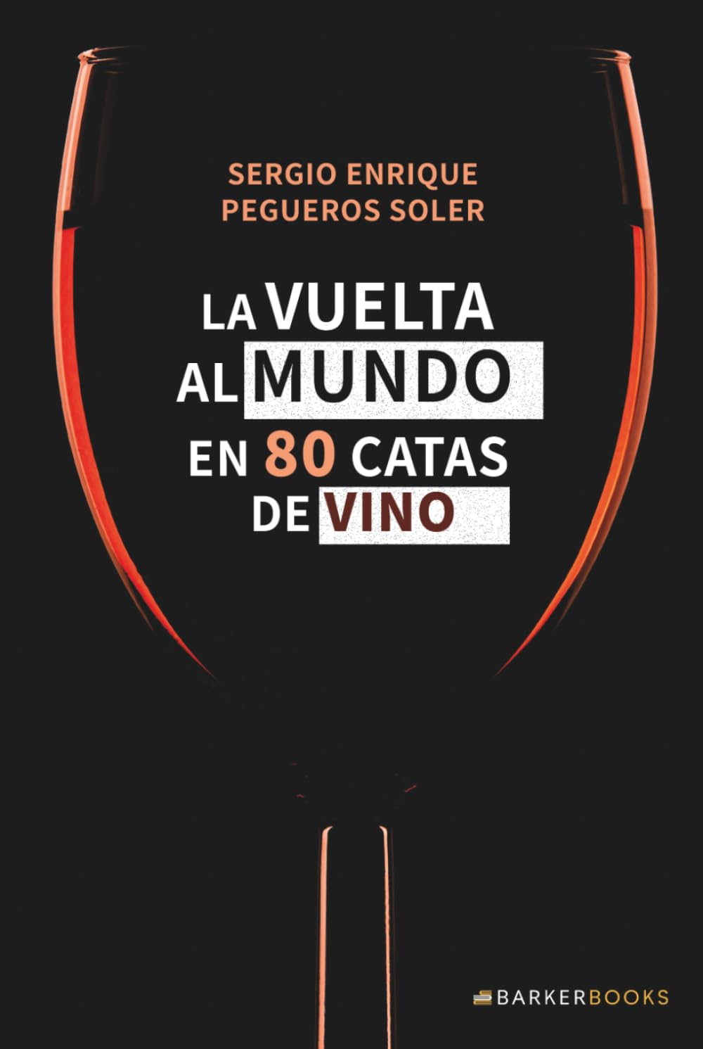 La vuelta al mundo en 80 catas de vino
