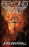 Beyond the Great, Bloody, Bruised, and Silent Veil of This World