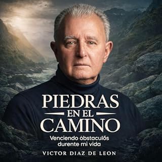 PIEDRAS EN EL CAMINO Audiolibro Por V&iacute;ctor D&iacute;az de Le&oacute;n arte de portada