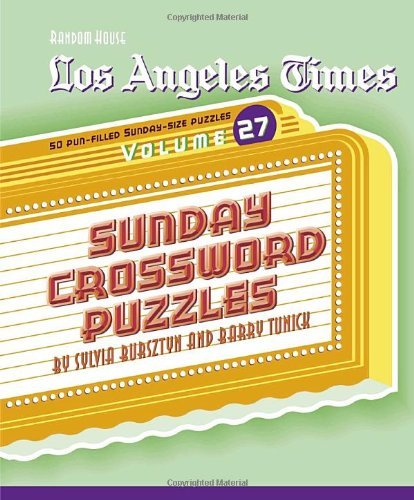 Barry Burszty Sylvia / TunickBy Sylvia / Tunick, Barry Burszty Los Angeles Times Sunday Crossword Puzzles