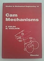 Cam Mechanisms (Studies in Mechanical Engineering) 0444986642 Book Cover