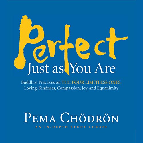Perfect Just as You Are by Pema Chödrön | Audiobook