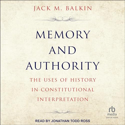 Memory and Authority by Jack M. Balkin episode artwork