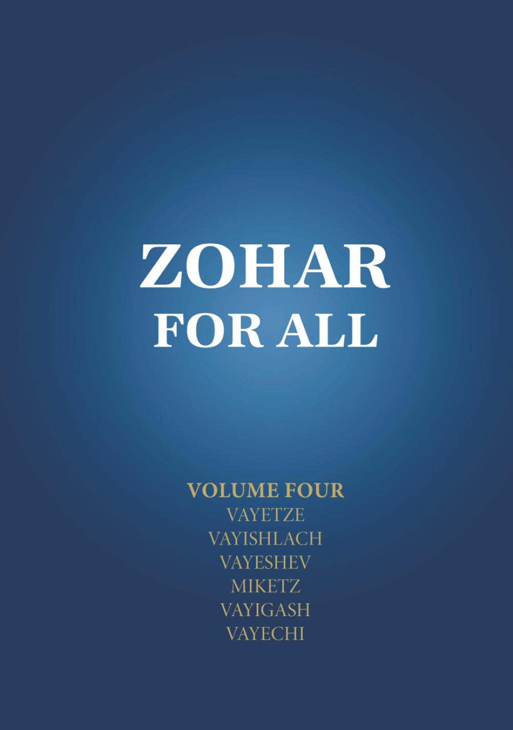 Zohar for All: The Book of Zohar with the Sulam Commentary