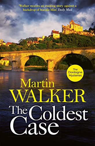 The Coldest Case: Riveting murder mystery set in rural France (The Dordogne Mysteries Book 14) (English Edition)