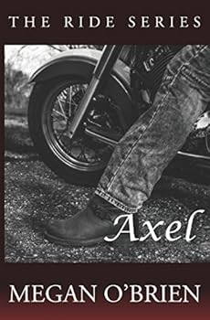 Axel - Book #3 of the Ride