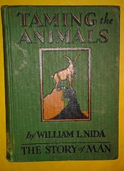 Hardcover Taming the animals, (The story of man) Book