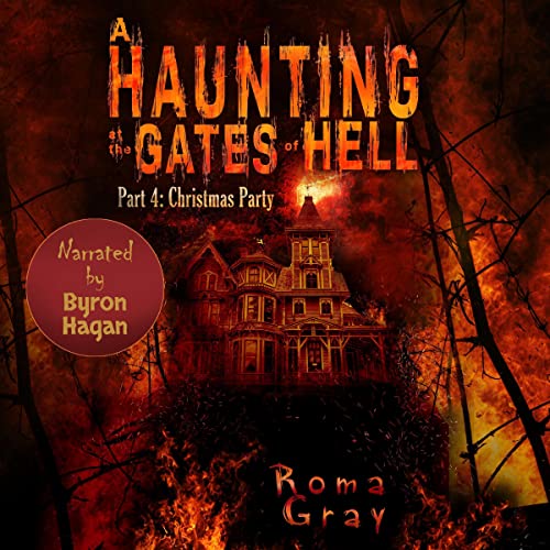 A Haunting at the Gates of Hell: Part 4 by Roma Gray episode artwork