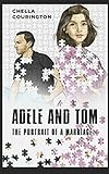 Adele And Tom: The Portrait Of A Marriage