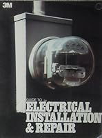 3M Guide to Electrical Installation & Repair B00GL2JU3E Book Cover
