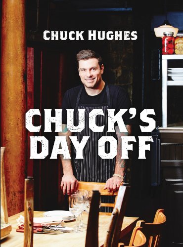 Chuck S Day Off Kindle Edition By Hughes Chuck Cookbooks Food Wine Kindle Ebooks Amazon Com