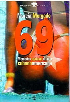 Paperback 69 Memorias Eroticas de Una Cubanoamericana [Spanish] Book