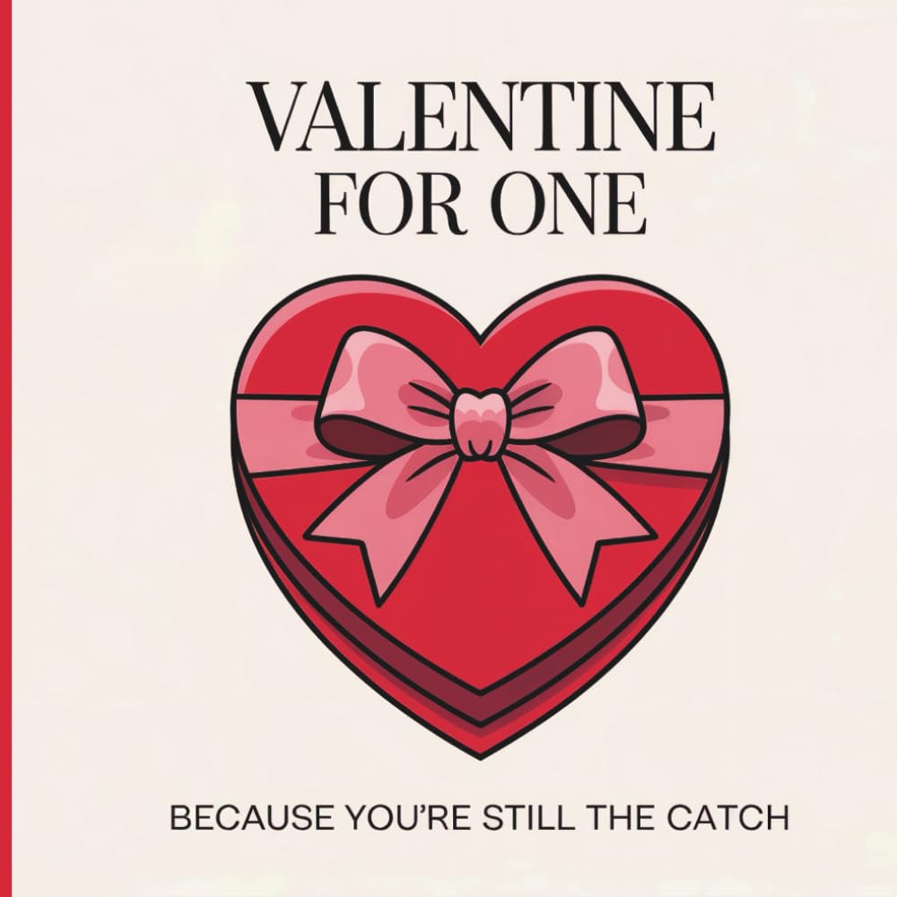 Valentine for One: Because You’re Still the Catch Coloring Book