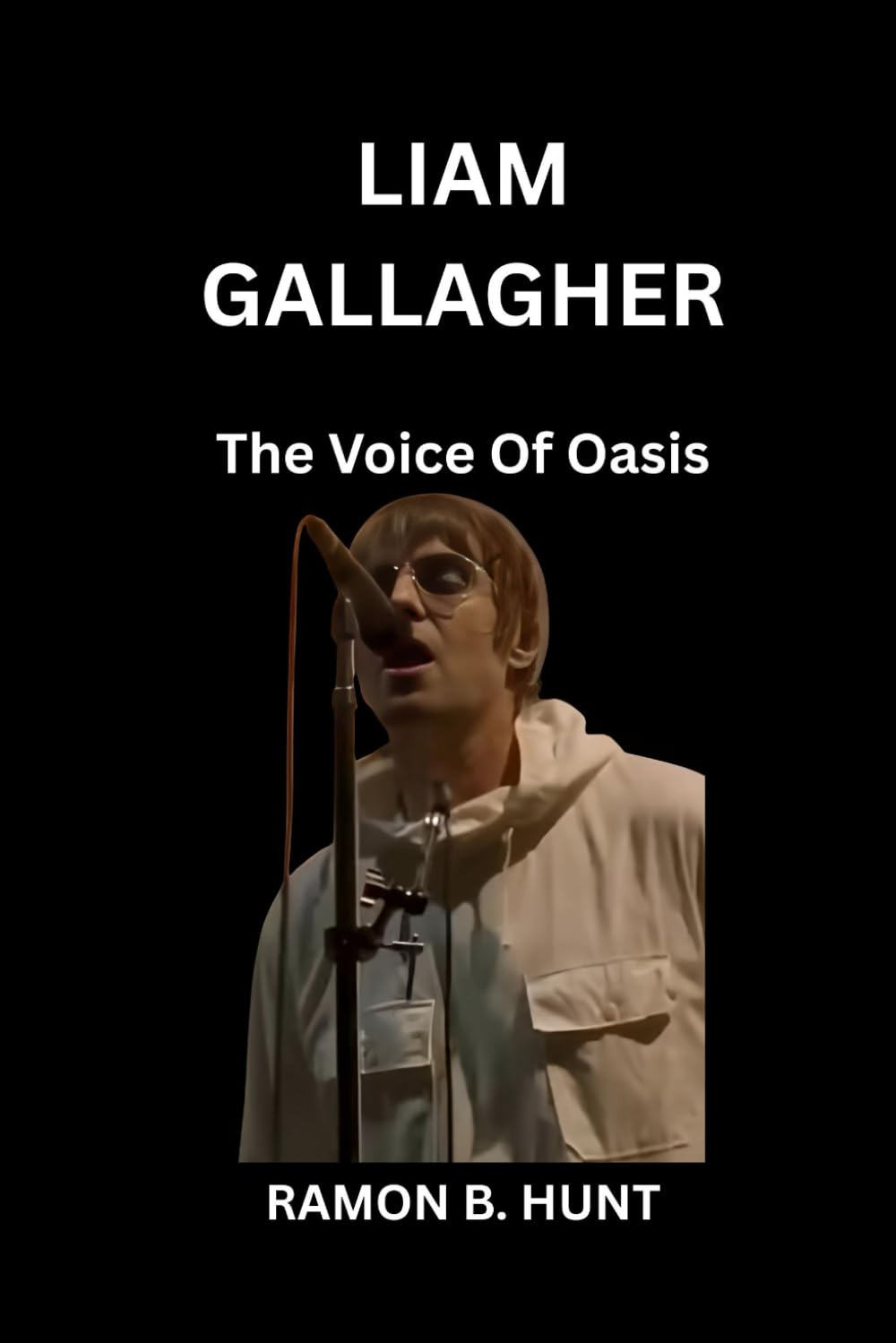 Liam Gallagher: the Voice Of Oasis