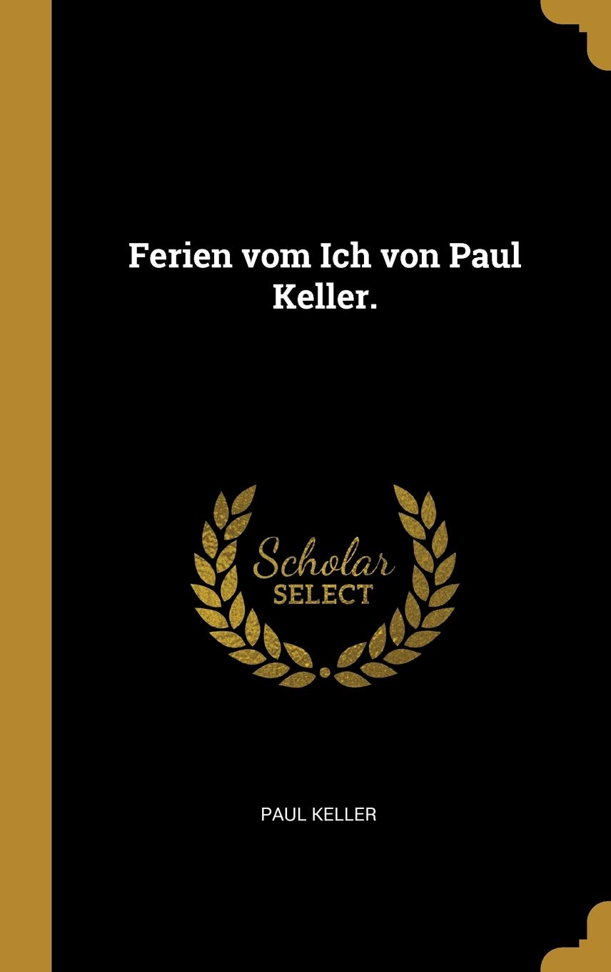 Ferien Vom Ich Von Paul Keller.