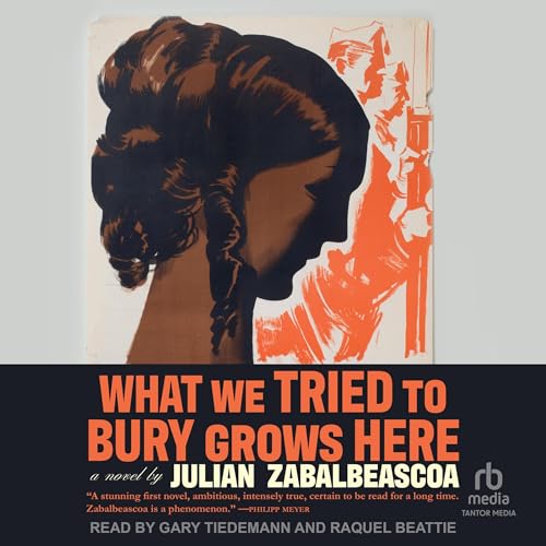 What We Tried to Bury Grows Here by Julian Zabalbeascoa episode artwork