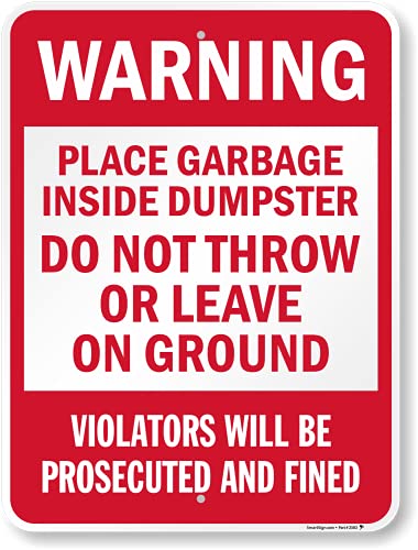 SmartSign 24 x 18 inch “Warning - Place Garbage Inside