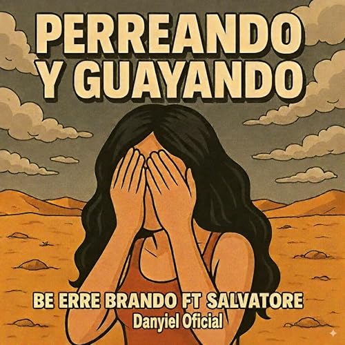 Perreando y Guayando [Explicit]