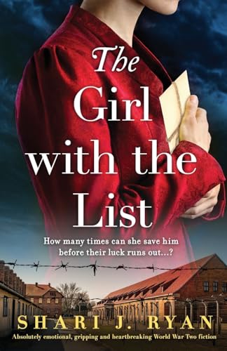 The Girl with the List: Absolutely emotional, gripping and heartbreaking World War Two fiction
