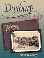 Duxbury... An Album 0941859096 Book Cover