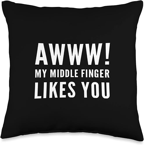 FUNNY SARCASM TEE FLIPPING THE BIRD, MIDDLE FINGER Camisa divertida. AWWW My Middle Finger Likes You. Almohada de 16 x 16 pulgadas, multicolor