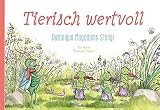 Tierisch wertvoll: Der besondere Gedichtband für Kinder