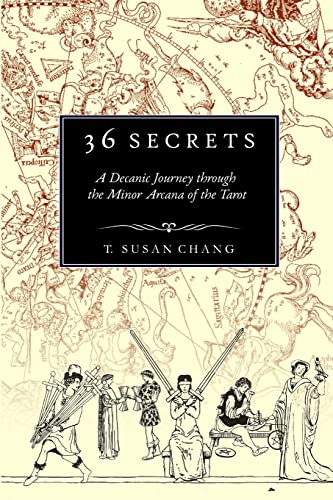 36 Secrets: A Decanic Journey through the Minor Arcana of the Tar...