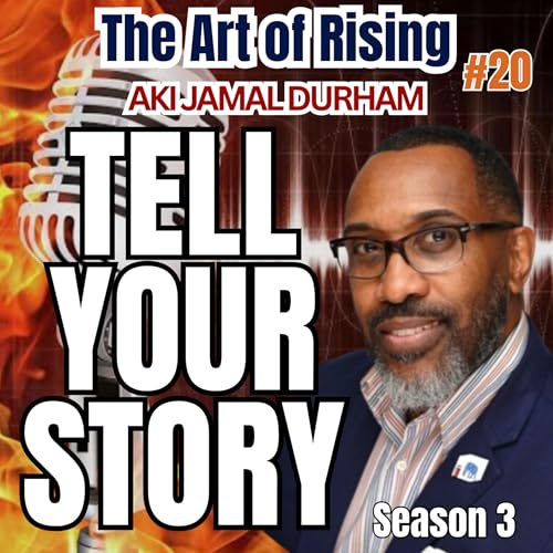 The Story That Shapes the Leader: Rising Through Faith, Fire & Purpose