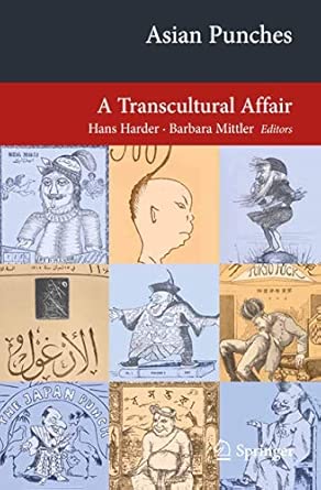 Asian Punches: A Transcultural Affair 2013th Edition book cover