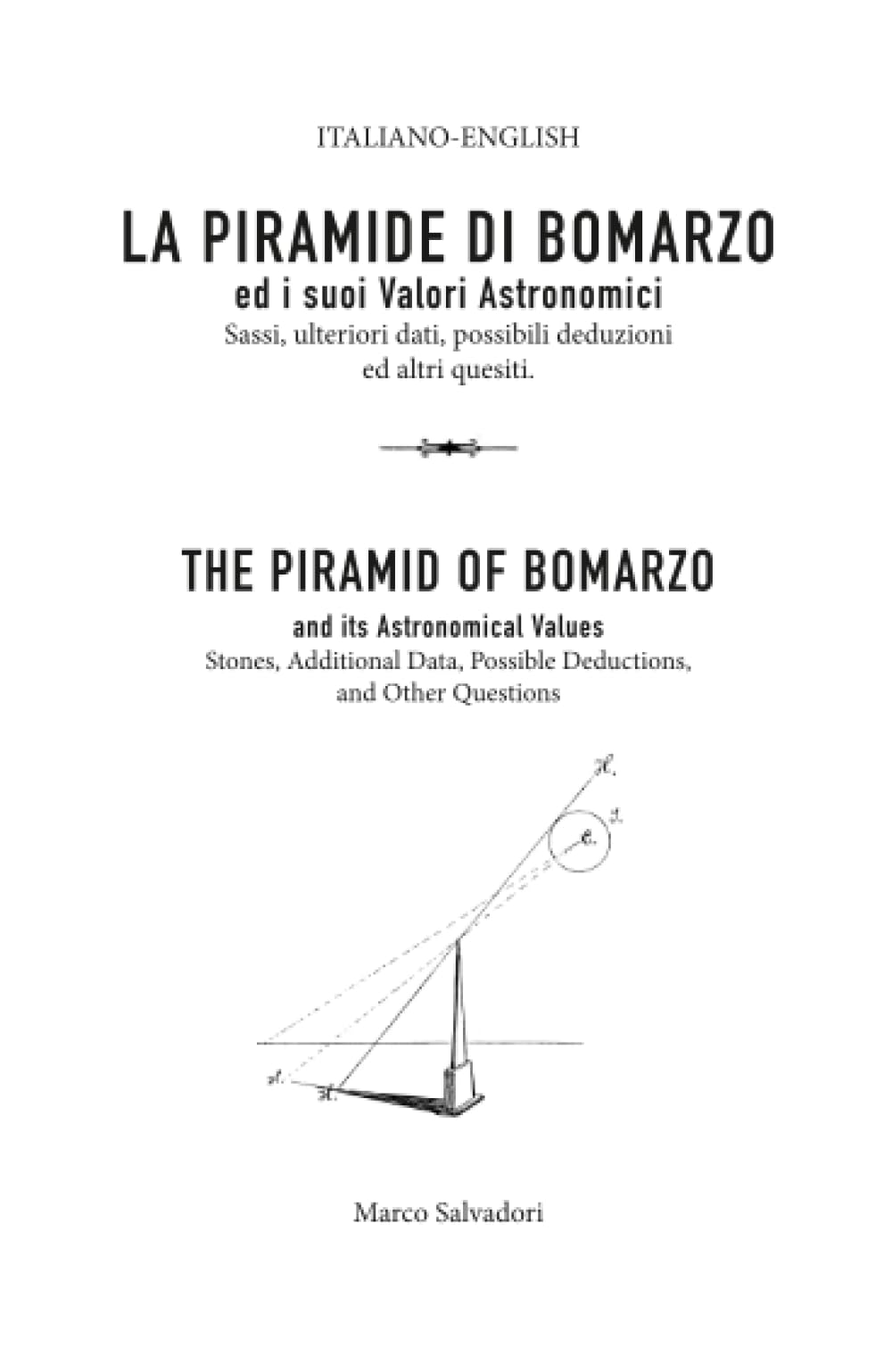La Piramide di Bomarzo: ed i suoi valori astronomici
