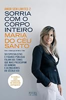 Sorria com o Corpo Inteiro 9895558244 Book Cover