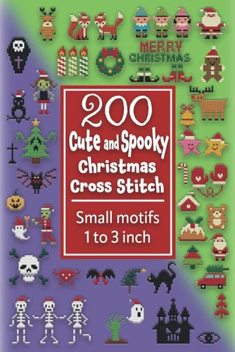 200 Cute and Spooky Christmas Cross Stitch: Small motifs 1