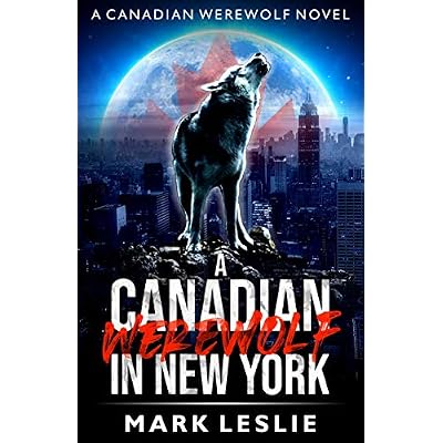 A Canadian Werewolf in New York
