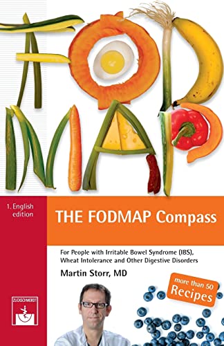 The Low-Fodmap Compass: The Guide To The Low-Fodmap Diet