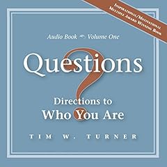 Questions: Directions to Who You Are Audiolibro Por Tim W. Turner arte de portada