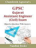 GPSC-Gujarat Assistant Engineer (Civil) Exam: Civil Engineering Practice Sets With Answers (Government Exams)