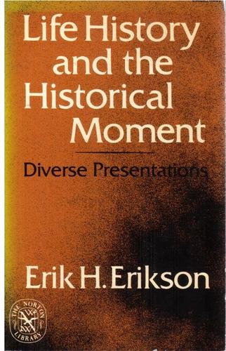 Life History and the Historical Moment B001Q707HM Book Cover