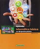 APRENDER INFORMÁTICA BÁSICA CON 100 EJERCICIOS PRACTICOS 8426721494 Book Cover
