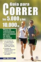 GUÍA PARA CORRER LOS 5.000 Y LOS 10.000 847902738X Book Cover