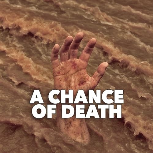 A Chance of Death–an Original Short Story by Don McDonald