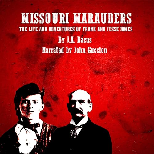 Missouri Marauders by J.A. Dacus episode artwork