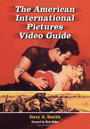 The American International Pictures Video Guide      Illustrated Edition